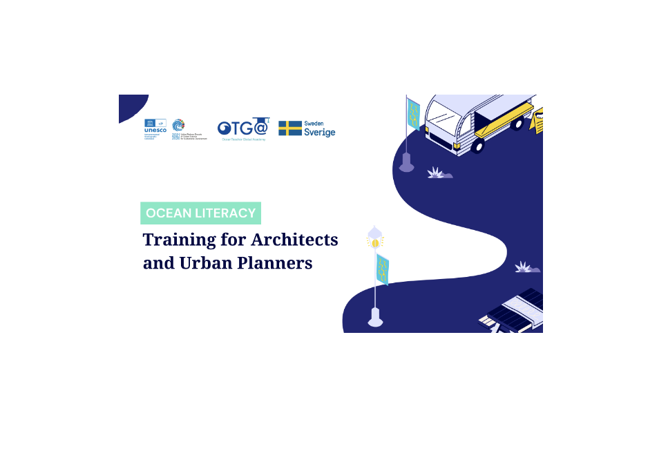 IOC/OTGA/OL: Ocean Literacy Training for architects and urban planners